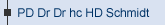 PD Dr Dr hc HD Schmidt